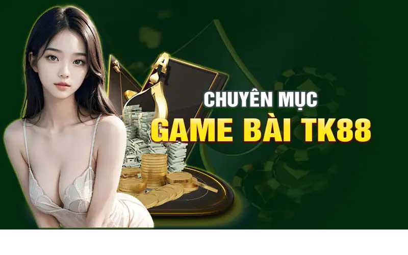 Khám phá thế giới game bài đỉnh cao tại tk88